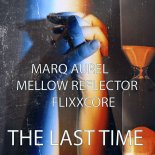 Marq Aurel & Mellow Reflector & Flixxcore - The Last Time