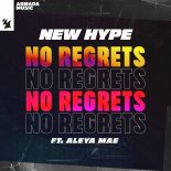 New Hype Feat. Aleya Mae - No Regrets