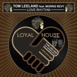 Tom Leeland Feat. Morris Revy - Love Rhythm (Extended Mix)