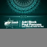 Adri Block Feat. Paul Parsons - Love Has No Hold On Me