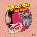 Hard Rock Sofa Feat. Katie DiCicco - Diamonds & Tears