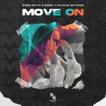 Robin White & Ghost Feat. Patrick Metzker - Move On