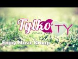 EnJoy Music Group - Tylko Ty (Z Rep. Boys)