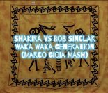 Shakira vs. Bob Sinclar - Waka Waka Generation (Marco Gioia Mash)