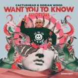Cactushead & Dorian Wood - Want You to Know (Elof De Neve Radio)