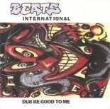 Beats International - Dub Be Good To Me (SUNANA x Sugar Hill Edit)