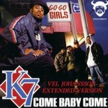 K7 - Come Baby Come (Vel Johansson Extended Version)