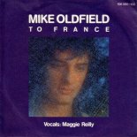Mike Oldfield feat. Maggie Reilly - To France (iMVD Bootleg).MP3