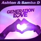 Ashton & Samba D - Generation Love (Original Mix)