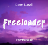 Dave Darrell - Freeloader (DJ Kratt Bootleg)