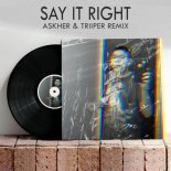 Nelly Furtado - Say It Right (Askher, TRIIPER Remix)