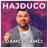 Hajduco - Damci, Damci (Radio Edit)