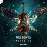 Radical Redemption - Hard to Tell (Extended Mix)
