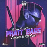 Warp Brothers - Phatt Bass (Struzhkin & Vitto Extended Remix)