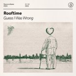 Rooftime - Guess I Was Wrong (Extended Mix)
