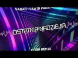 sanah i Dawid Podsiadło - Ostatnia Nadzieja (DJ Fekton Remix)
