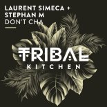 Stephan M, Laurent Simeca - Don't Cha (Original Mix)
