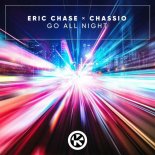 Eric Chase & Chassio - Go All Night