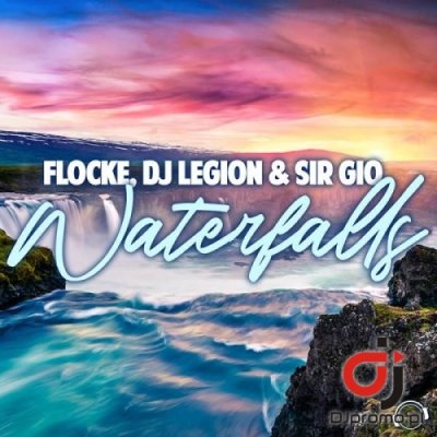 FLOCKE, DJ LEGION & SIR GIO - Waterfalls (Extended Mix)