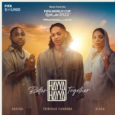 Trinidad Cardona, Davido, Aisha - Hayya Hayya (Better Together) [FIFA World Cup Qatar 2022 Official Soundtrack] (Radio Mix)