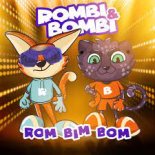 Rombi & Bombi - Rom Bim Bom (Undeniable Dragon Remix)