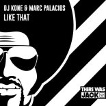 Dj Kone & Marc Palacios - Like That (Original Mix)