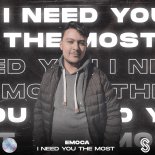 EMOCA - I Need You The Most (Extended Mix)