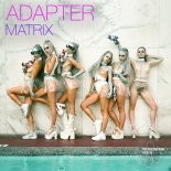 Adapter - Matrix (Original Mix)