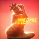 Aluna & Jayda G - Mine O' Mine