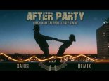 AFTER PARTY - Niech nam zazdrości cały świat (XARIS Remix)