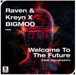 Raven & Kreyn & BIGMOO Feat. Jeonghyeon - Welcome to The Future