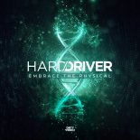 Hard Driver - Embrace The Physical (Extended Mix)