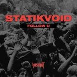Statikvoid - Follow U (Original Mix)