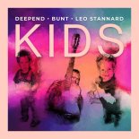 Deepend feat. BUNT. & Leo Stannard - Kids