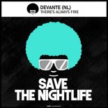 Devante (NL) - Theres Always Fire (Original Mix)