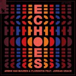 Armin van Buuren & Florentin feat. Jordan Grace - Echoes (Extended Mix)