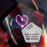 Miguell Santozz & Pete Mazell - Love Missile