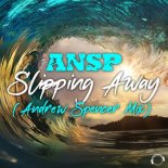 ANSP - Slipping Away (Andrew Spencer Mix)