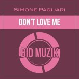Simone Pagliari - Don't Love Me (Vocal Mix)