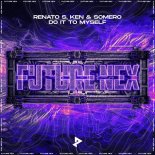 Ken, Renato S & Somero - Do It To Myself (Extended Mix)