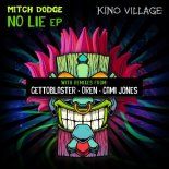 Mitch Dodge - No Lie (Gettoblaster Remix)