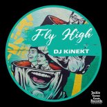 DJ KiNEKT - Fly High (Original Mix)