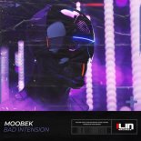 Moobek - Bad Intension (Original Mix)