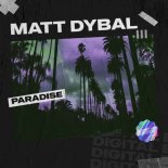Matt Dybal - Paradise (Extended Mix)