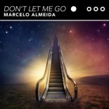 Marcelo Almeida - Don't Let me Go (Extended Mix)