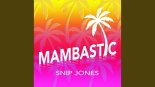 Snip Jones - Mambastic