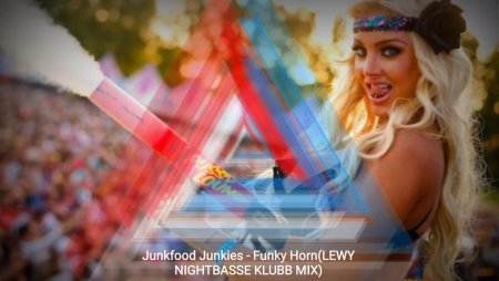 Junkfood Junkies - Funky Horn (LEWY NIGHTBASSE KLUBB MIX)