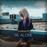 Gorbunoff - Be Alone