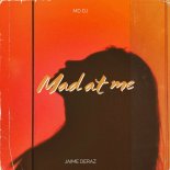 MD DJ Feat. Jaime Deraz - Mad at Me