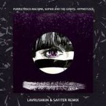 Purple Disco Machine, Sophie and the Giants - Hypnotized (Lavrushkin & Safiter Radio mix)